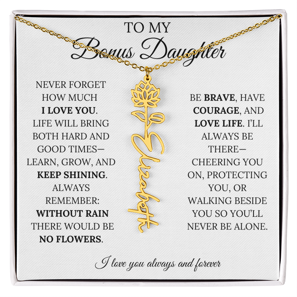 To My Bonus Daughter, Never Forget How Much I Love You - Flower Name Necklace