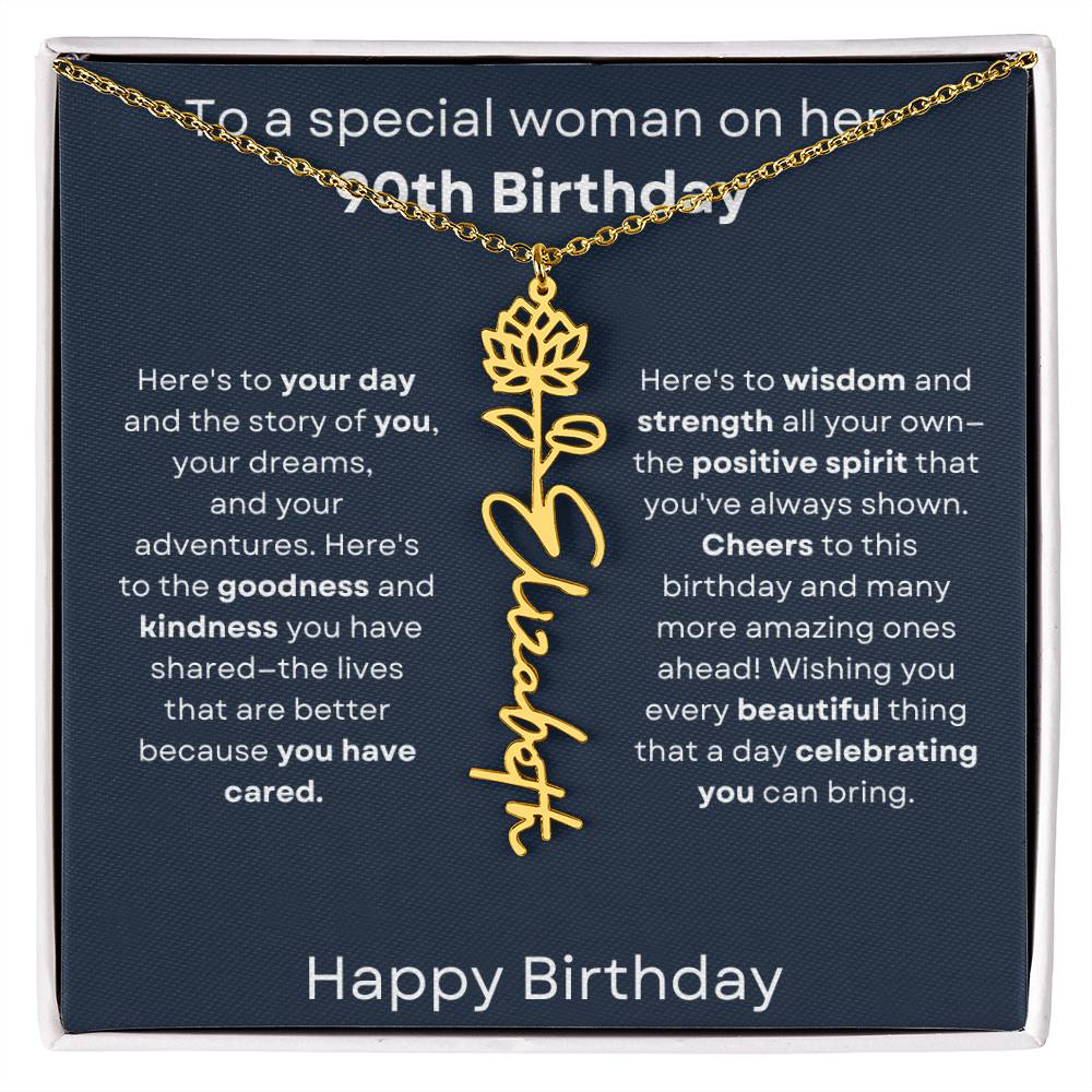 To A Special Woman On Her 90th Birthday - Flower Name Necklace