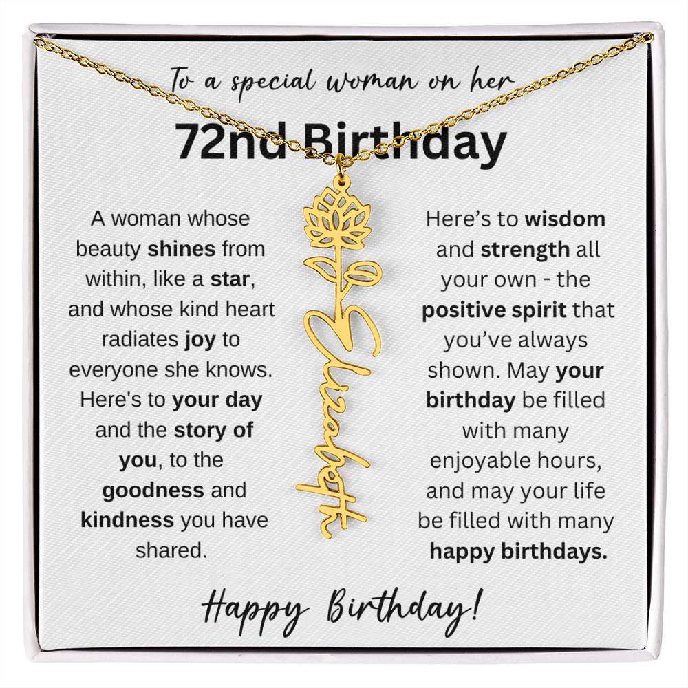 A Woman Whose Beauty Shines From Within - Happy 72nd Birthday - Flower Name Necklace