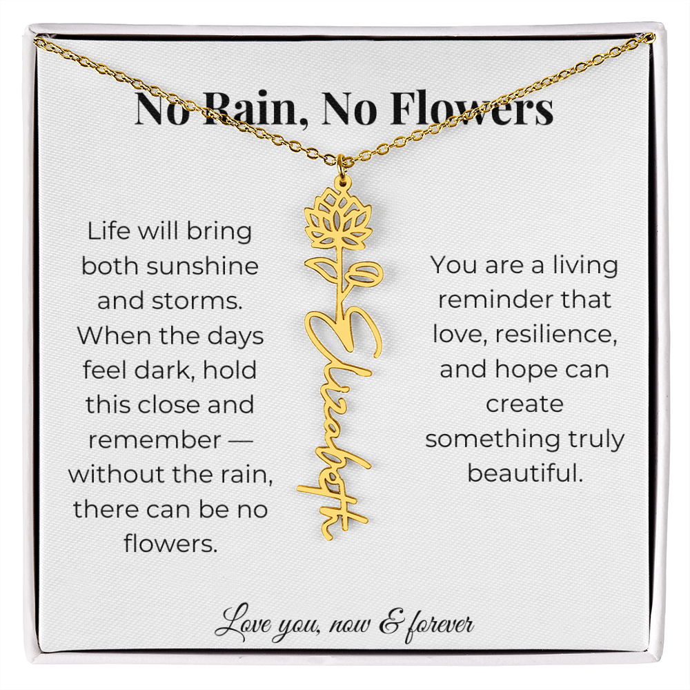 No Rain, No Flowers | Love, Resilience & Hope | Flower Name Necklace