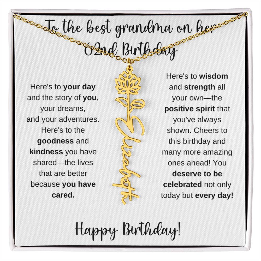 To The Best Grandma - Happy 62nd Birthday | Flower Name Necklace