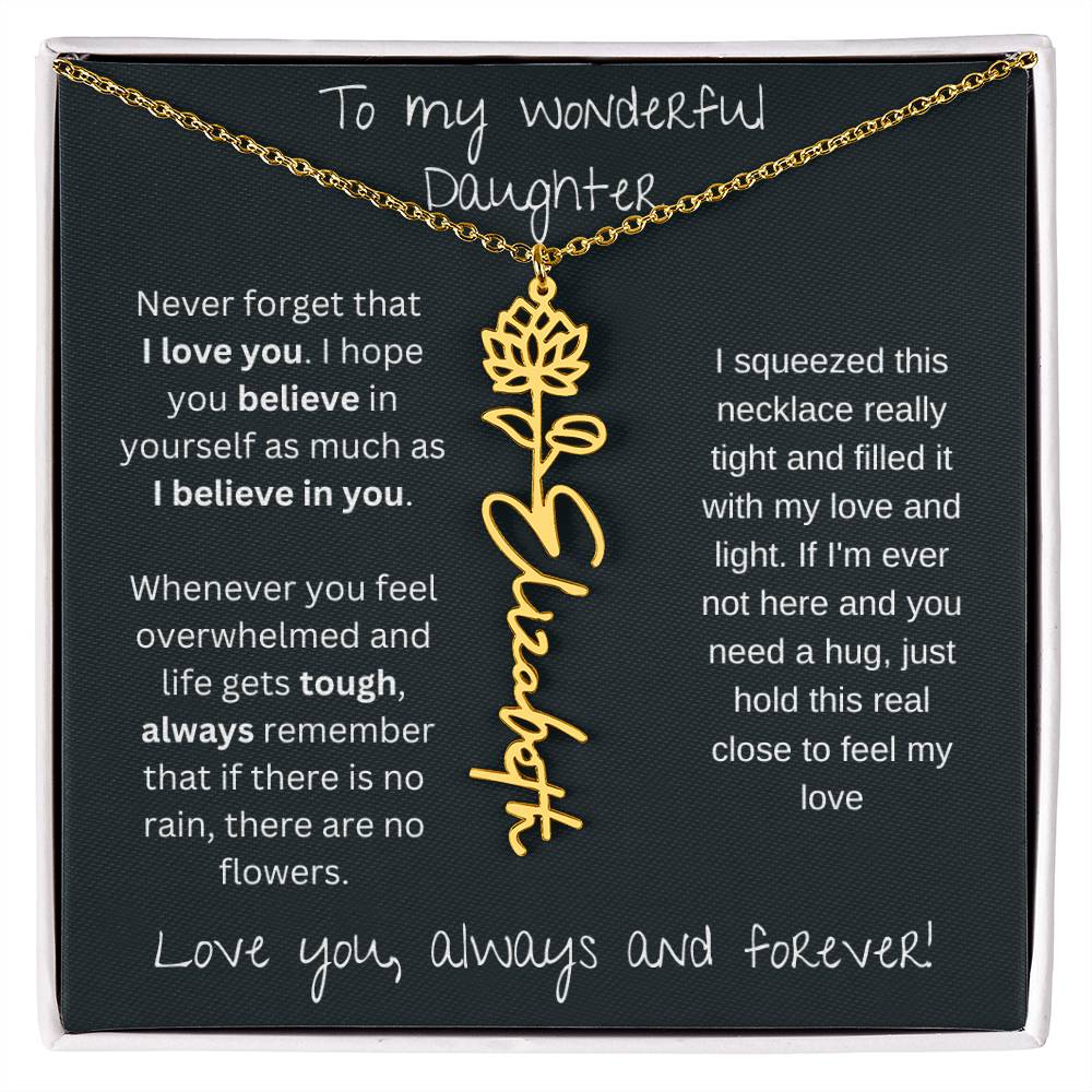 To My Wonderful Daughter Love You Always and Forever | Flower Name Necklace