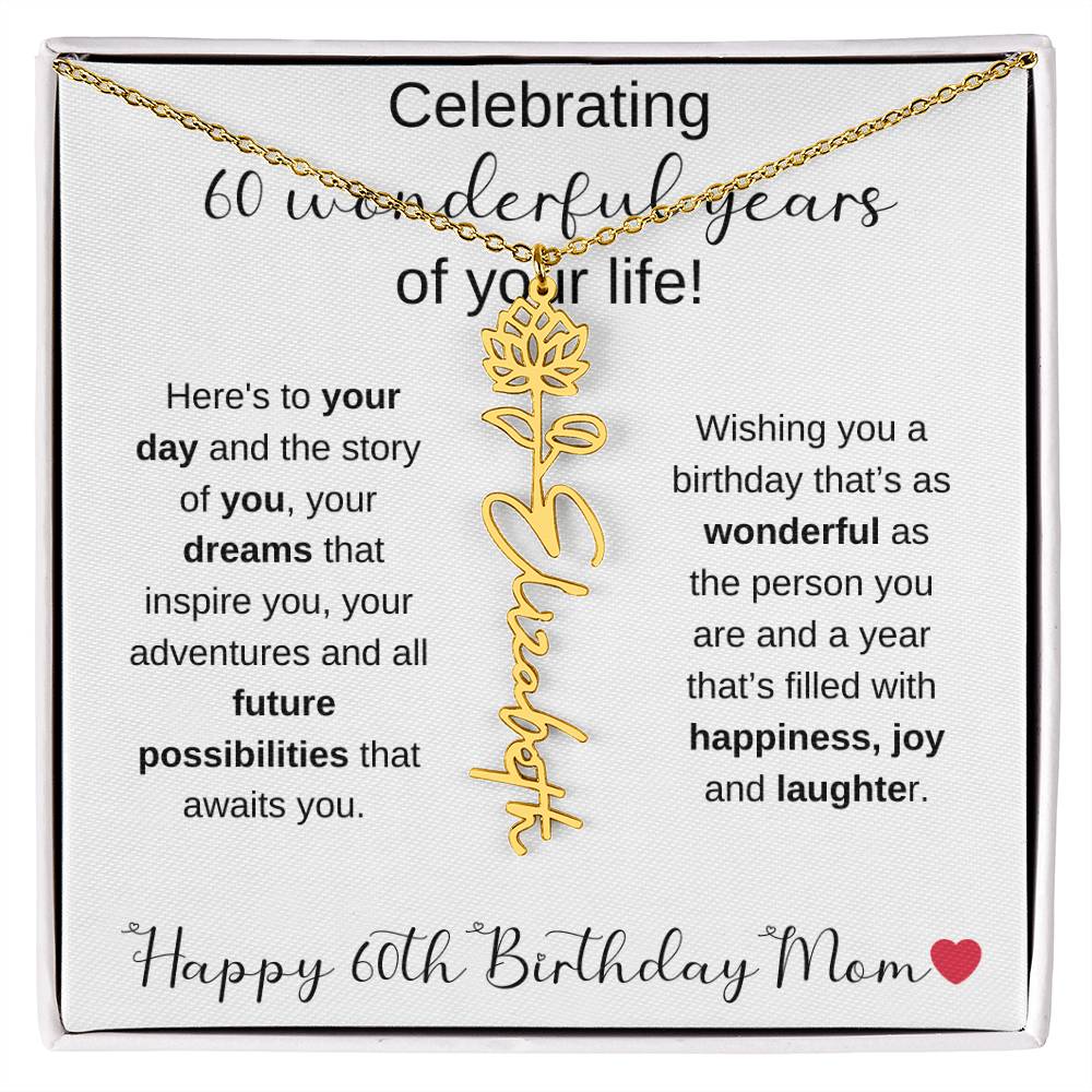 Happy 60th Birthday Mom - Flower Name Necklace