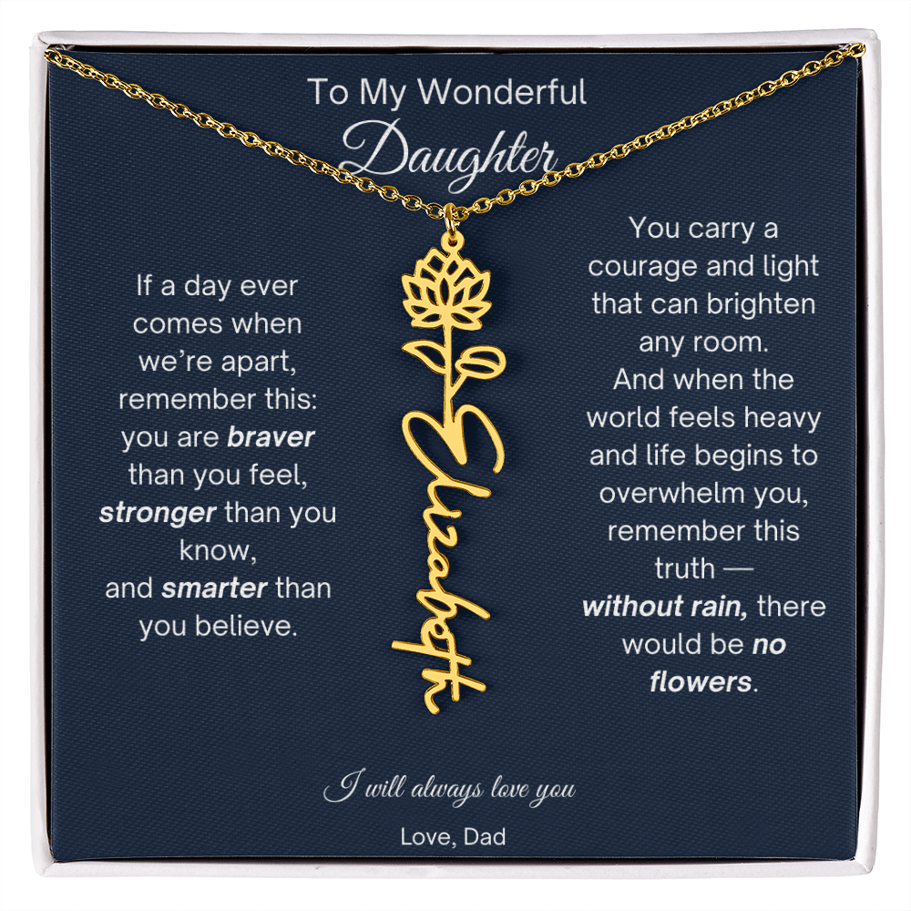 To My Wonderful Daughter - Without Rain, There Would Be No Flowers - Flower Name Necklace