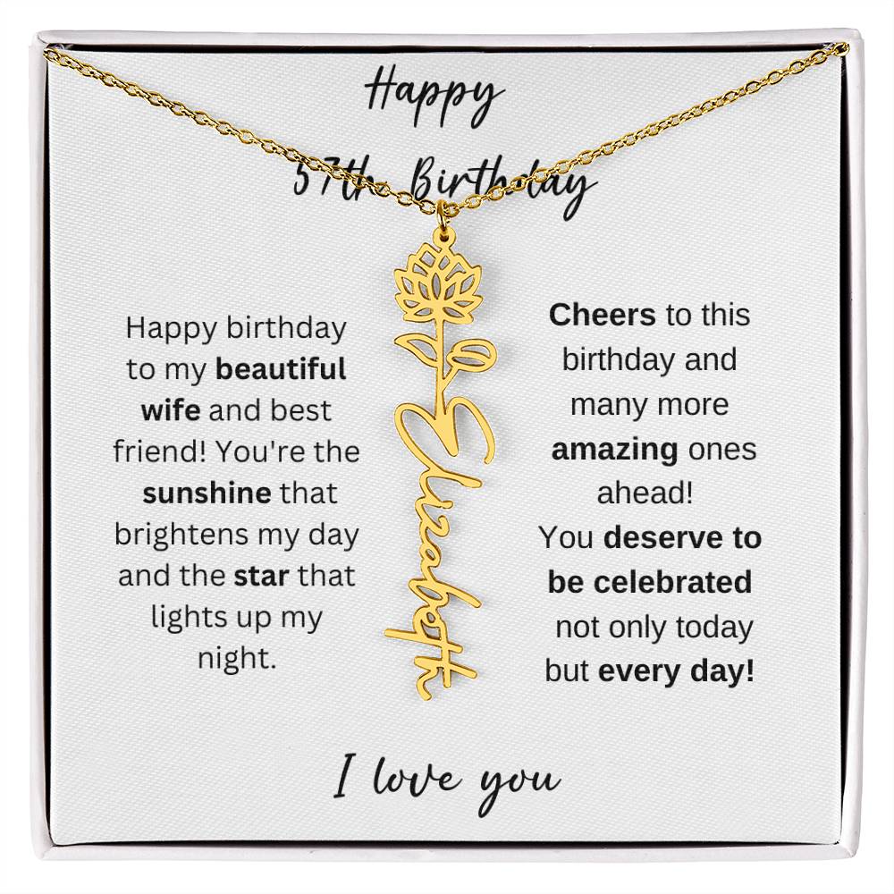 To My Beautiful Wife - Happy 57th Birthday - Flower Name Necklace