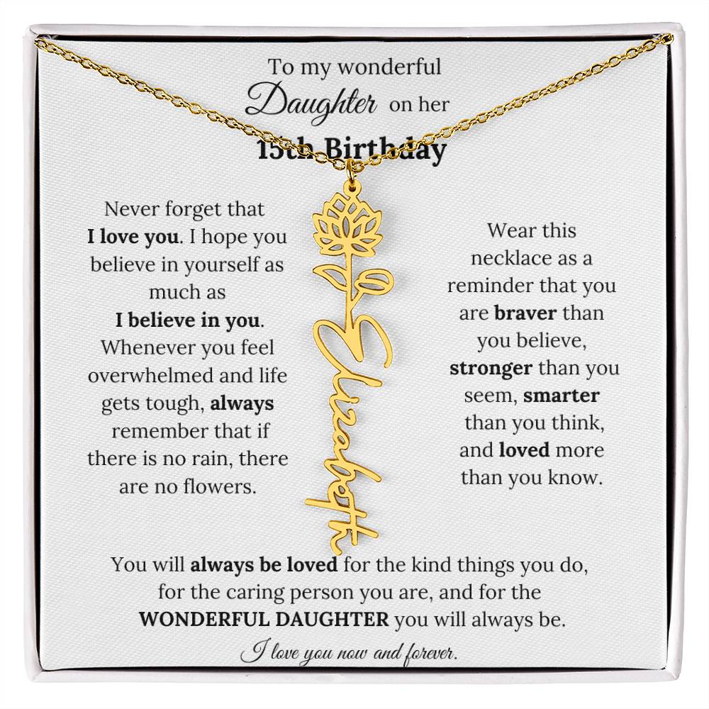 To My Wonderful Daughter On Her 15th Birthday - I Love You - Flower Name Necklace