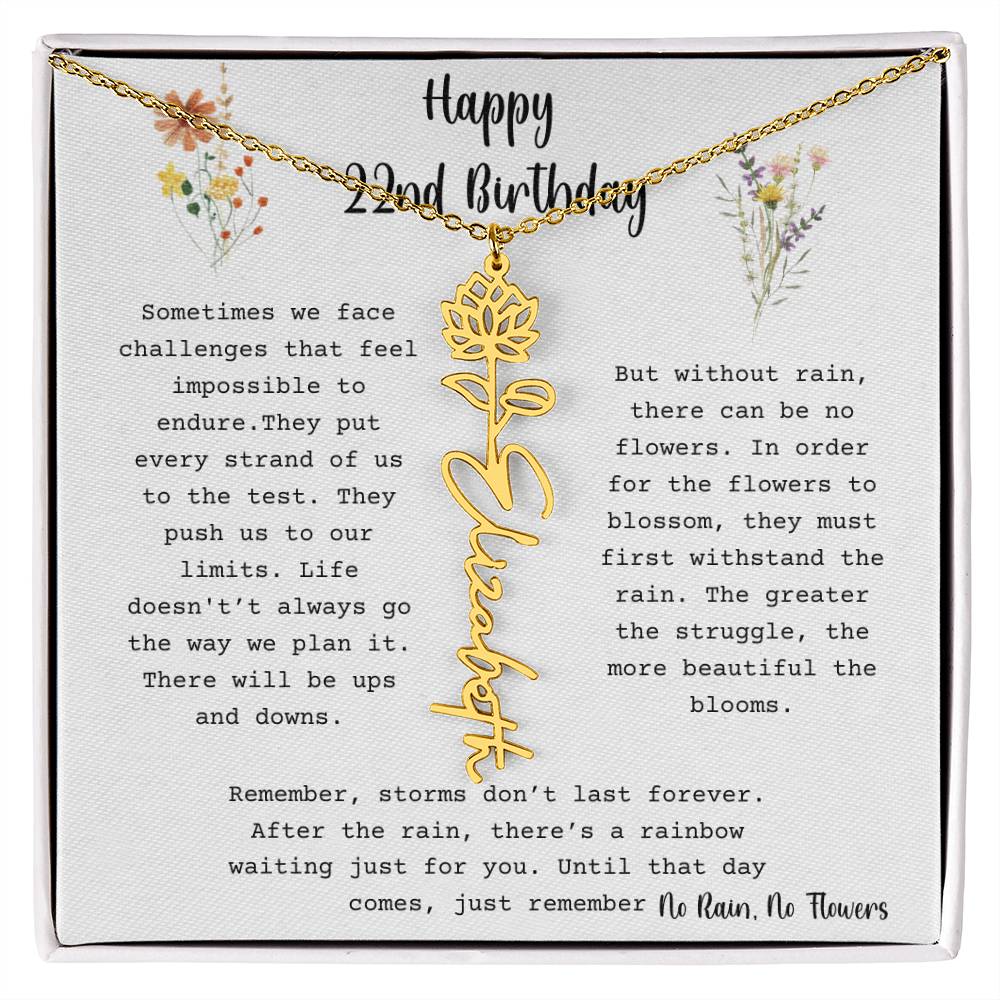 No Rain, No Flowers - Happy 22nd Birthday - Flower Name Necklace