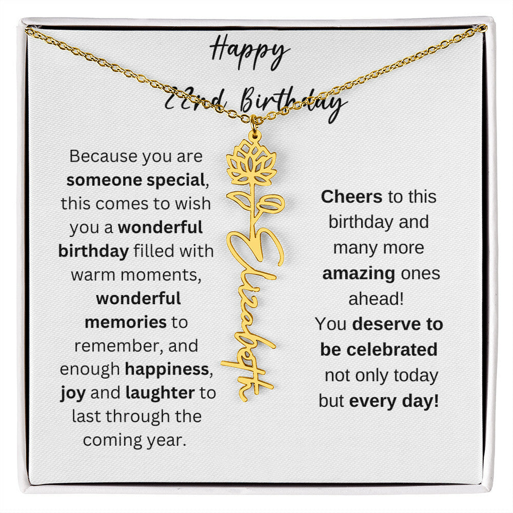 Happy 22nd Birthday - Flower Name Necklace