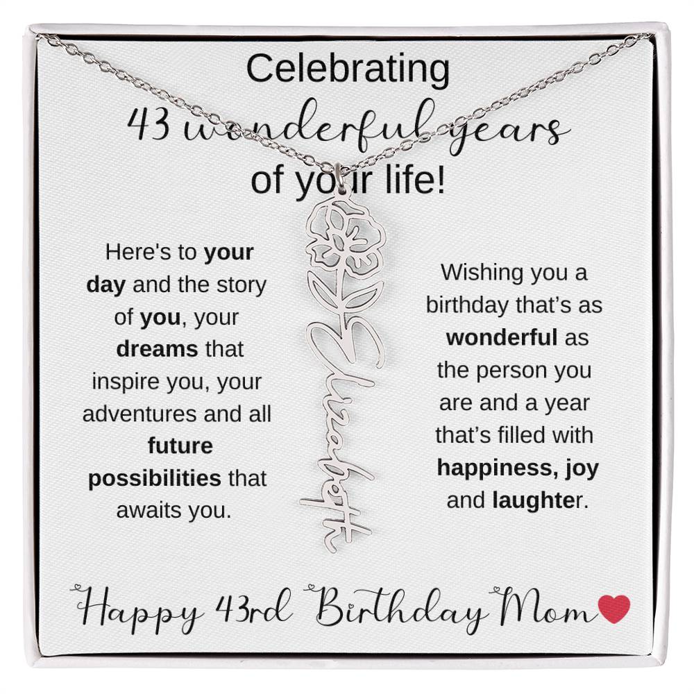 Happy 43rd Birthday Mom - Flower Name Necklace