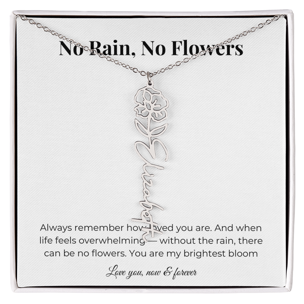 No Rain, No Flowers | You Are My Brightest Bloom | Flower Name Necklace