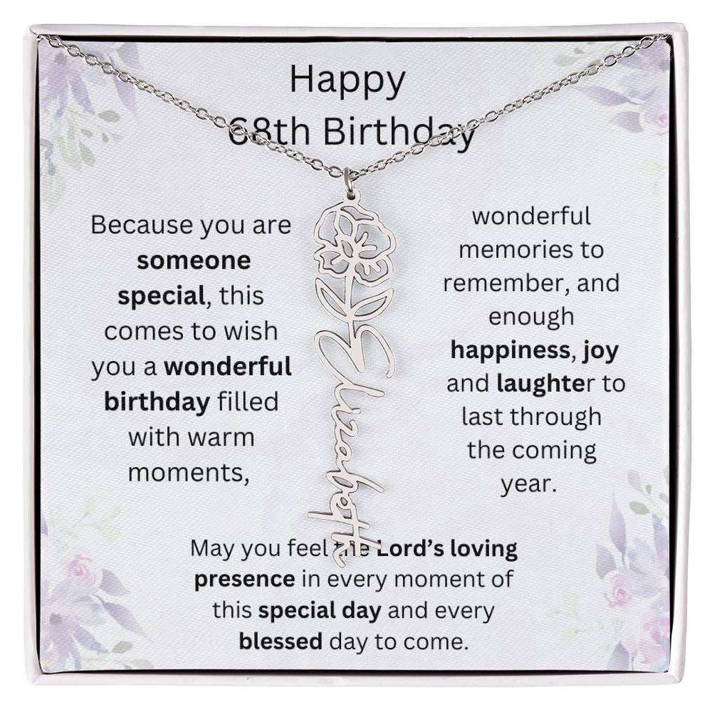 Wishing You Happiness, Joy & Laughter - Happy 68th Birthday | Flower Name Necklace