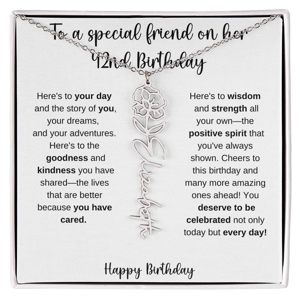 To A Special Friend - Happy 42nd Birthday - Flower Name Necklace