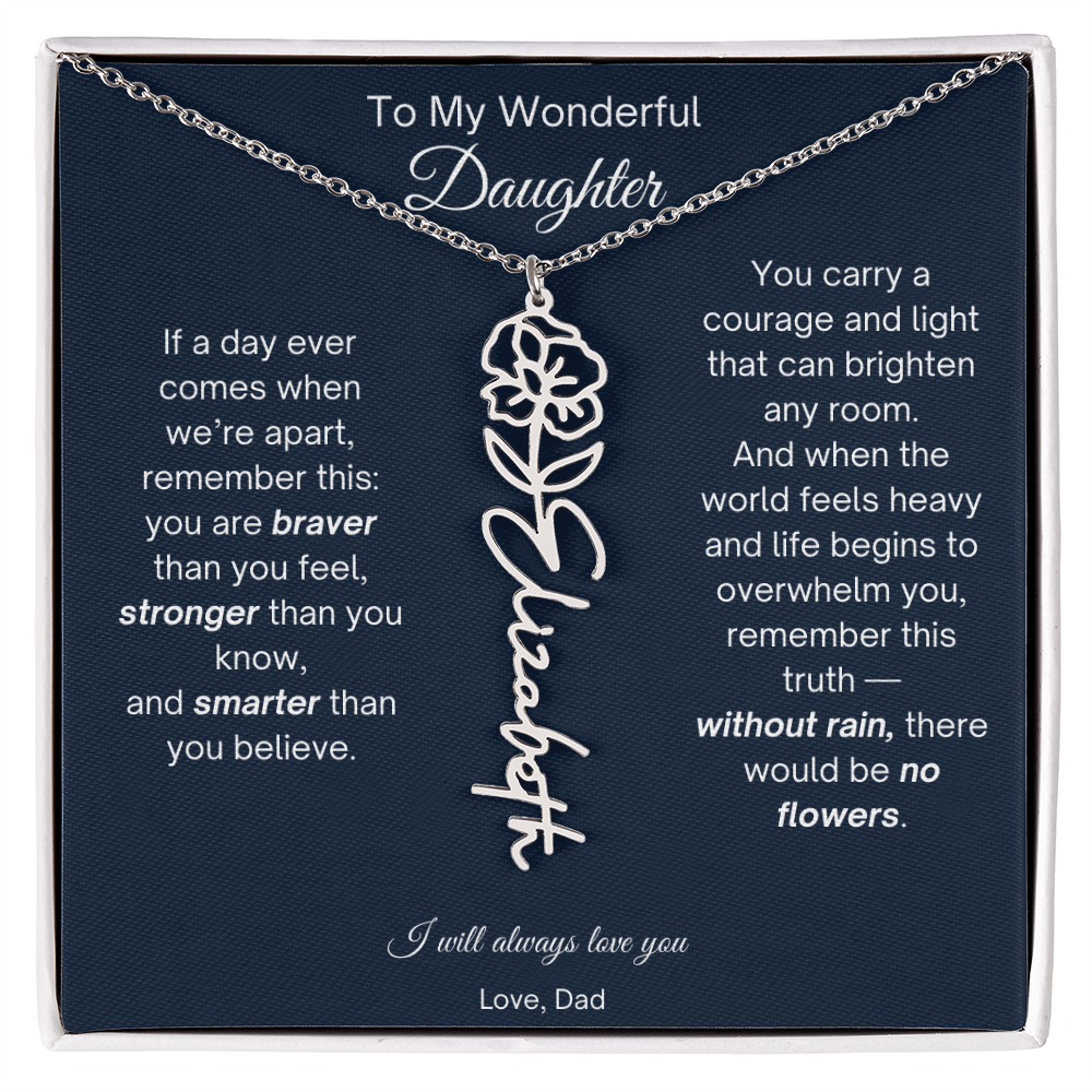 To My Wonderful Daughter - Without Rain, There Would Be No Flowers - Flower Name Necklace
