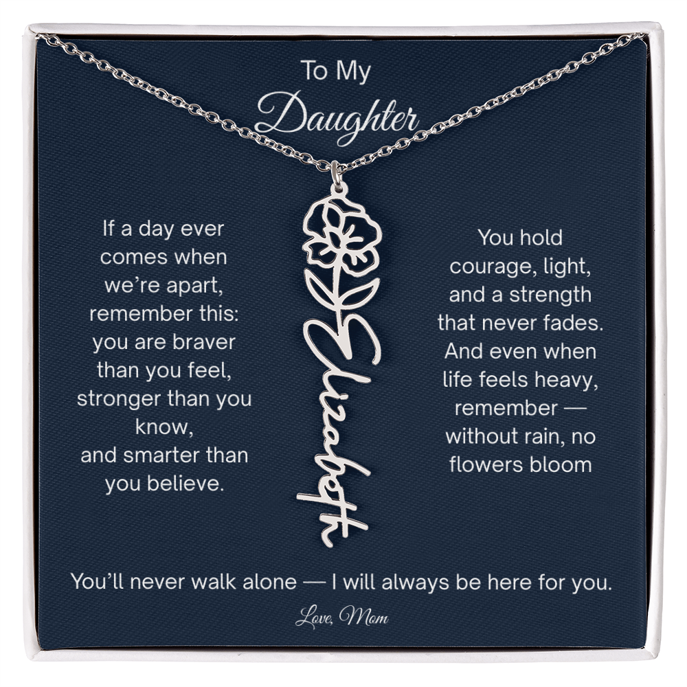 To My Daughter - You'll Never Walk Alone - Flower Name Necklace