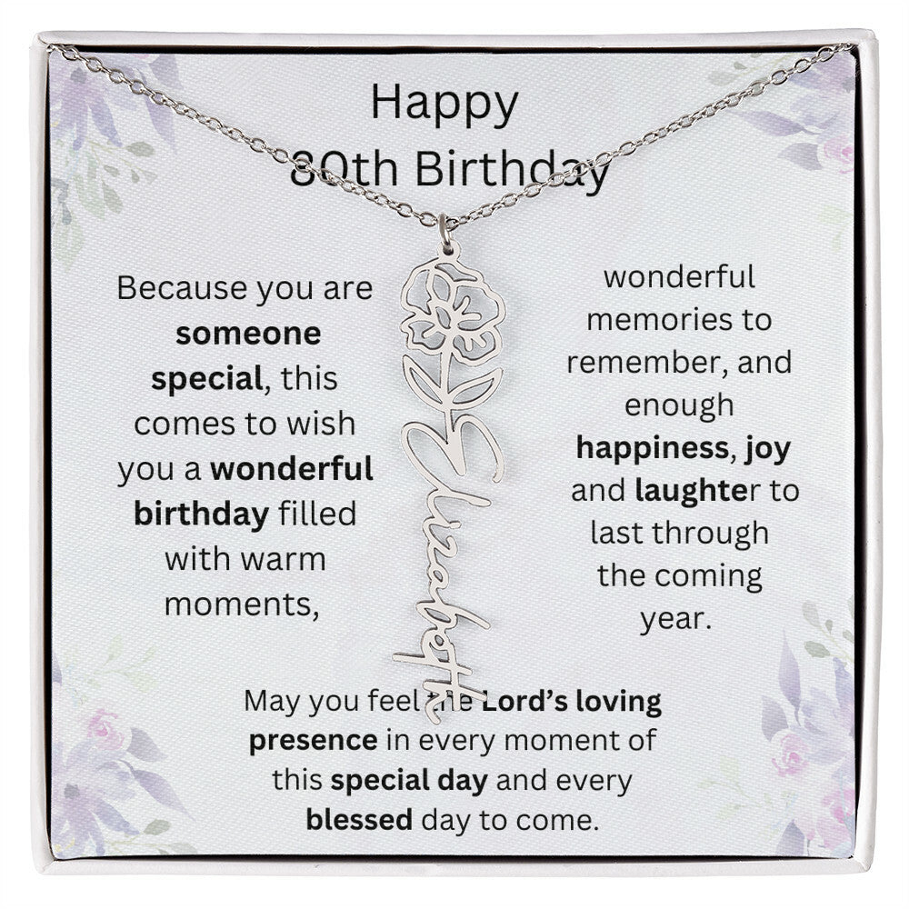 Wishing You Happiness, Joy & Laughter - Happy 80th Birthday | Flower Name Necklace