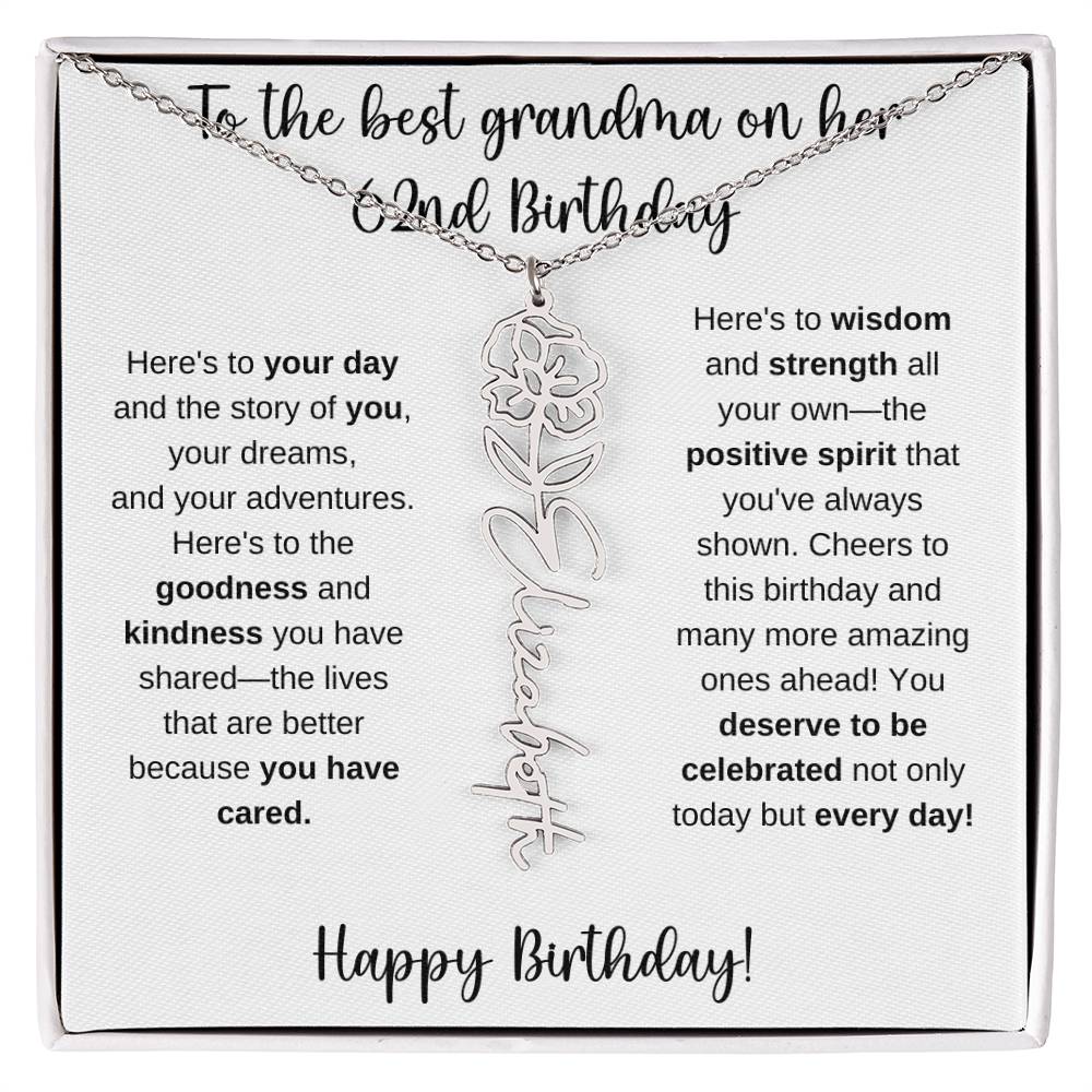 To The Best Grandma - Happy 62nd Birthday | Flower Name Necklace
