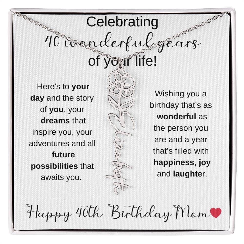Happy 40th Birthday Mom - Flower Name Necklace