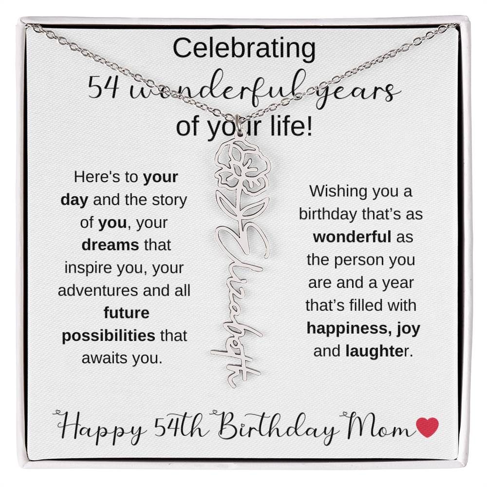 Happy 54th Birthday Mom - Flower Name Necklace