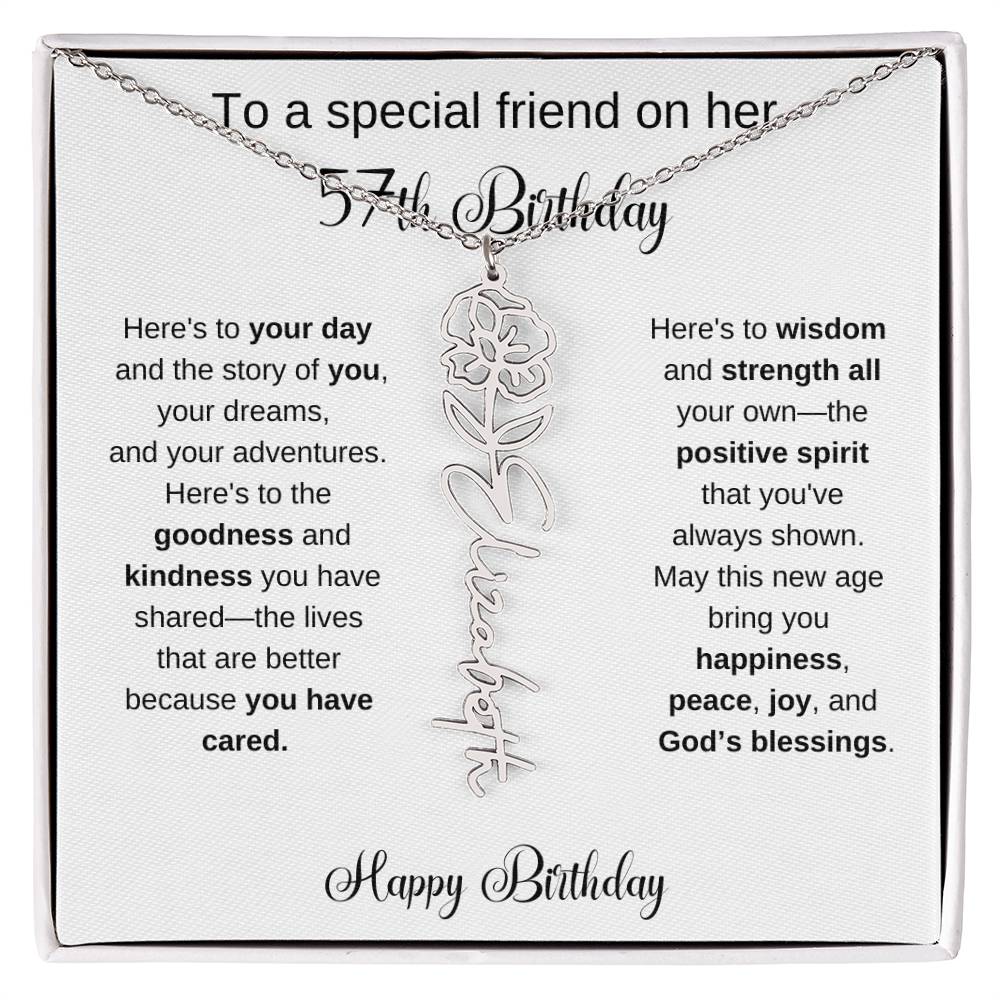 To A Special Friend | Happy 57th Birthday | Flower Name Necklace