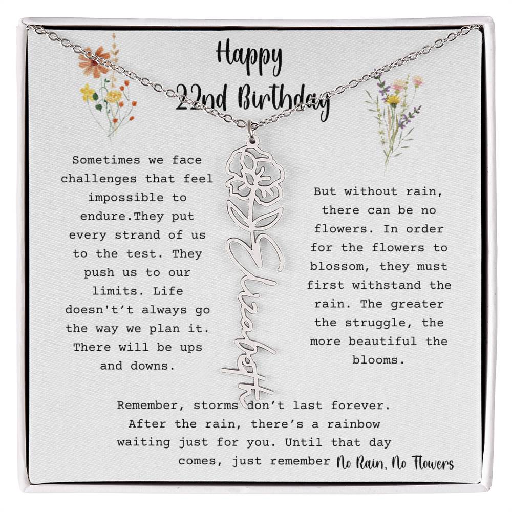 No Rain, No Flowers - Happy 22nd Birthday - Flower Name Necklace
