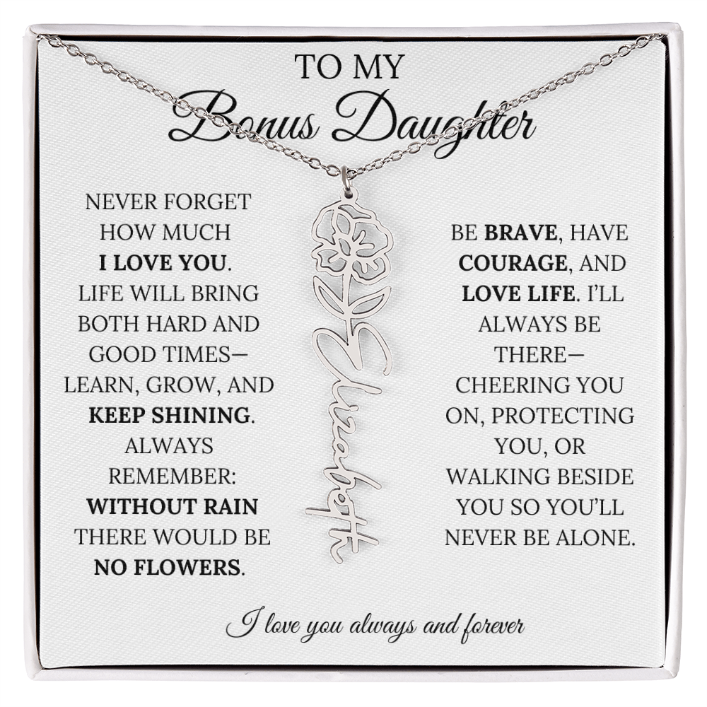 To My Bonus Daughter, Never Forget How Much I Love You - Flower Name Necklace