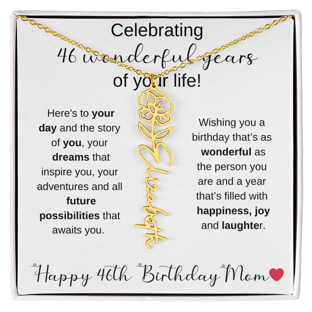 Happy 46th Birthday Mom - Flower Name Necklace