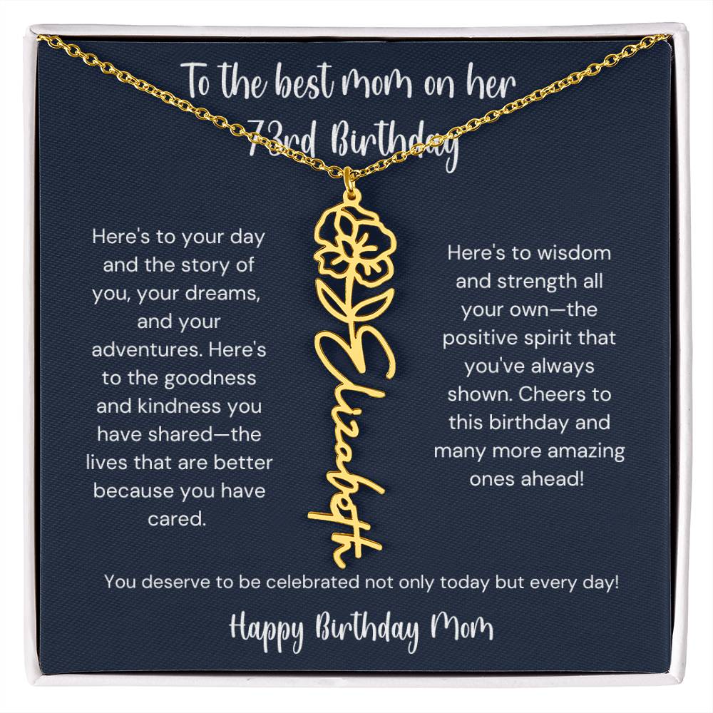 To The Best Mom On Her 73rd Birthday - Flower Name Necklace