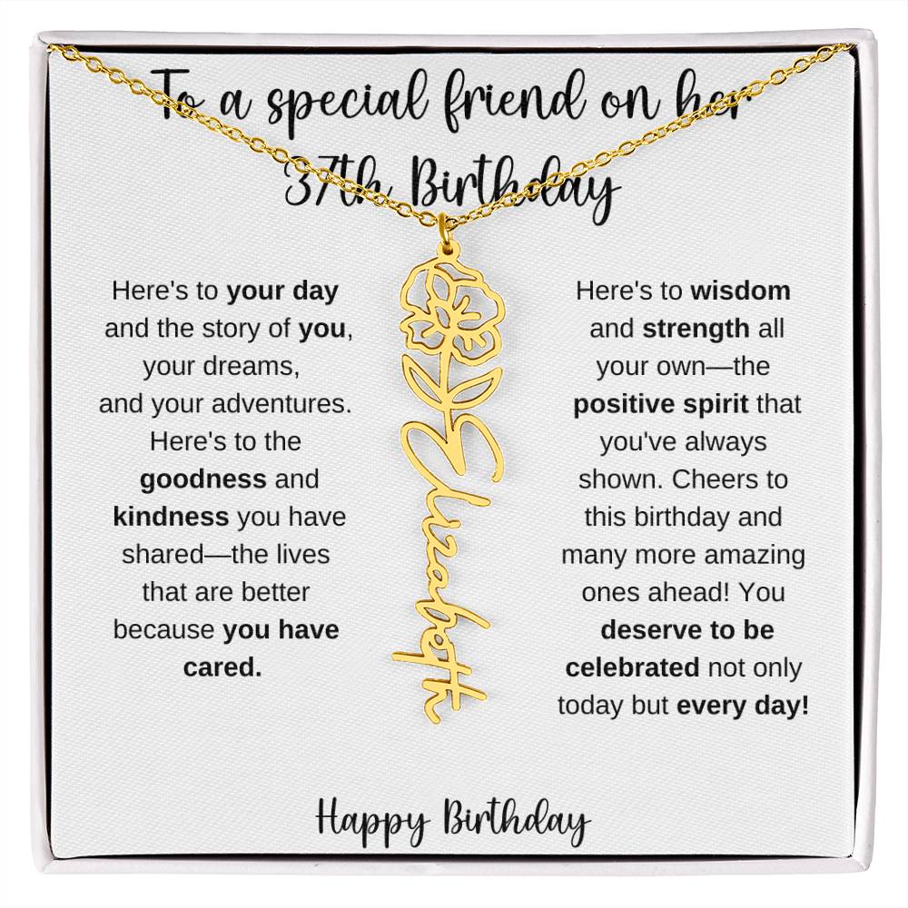To A Special Friend - Happy 37th Birthday - Flower Name Necklace