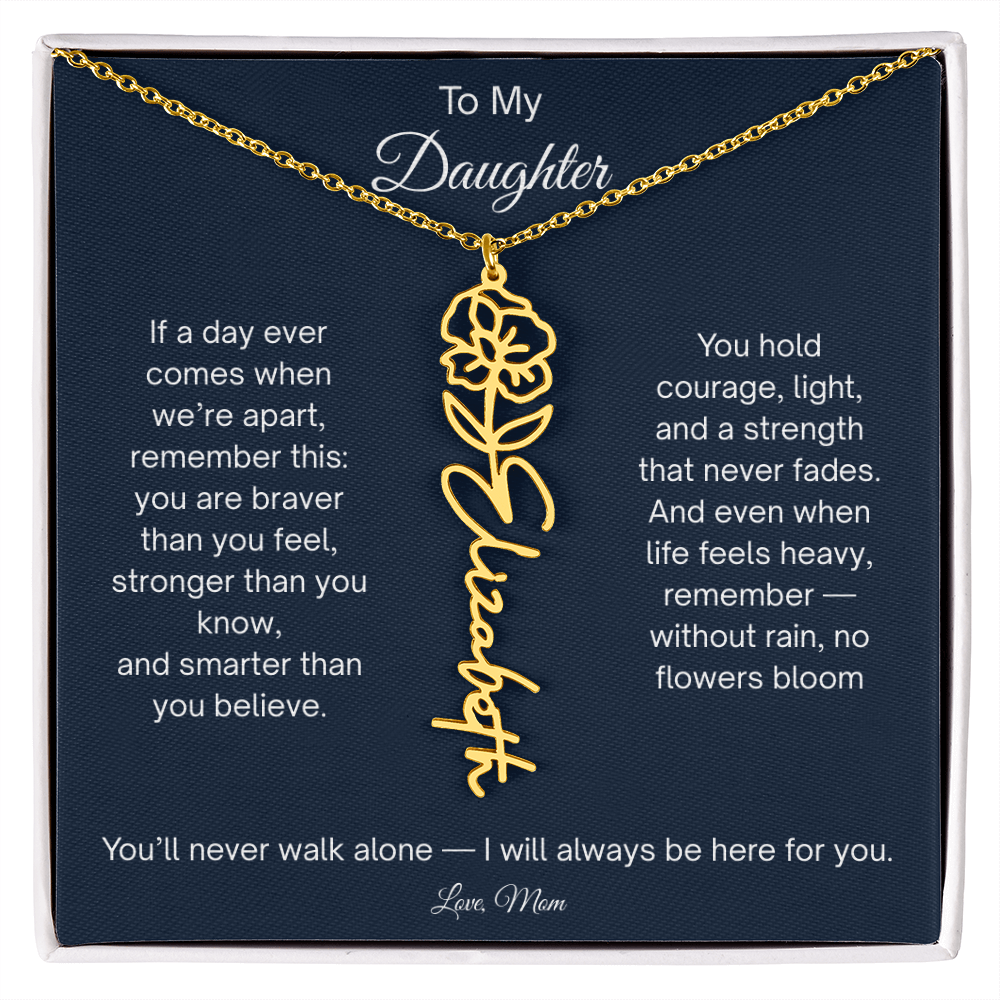 To My Daughter - You'll Never Walk Alone - Flower Name Necklace