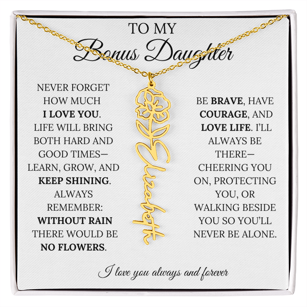 To My Bonus Daughter, Never Forget How Much I Love You - Flower Name Necklace