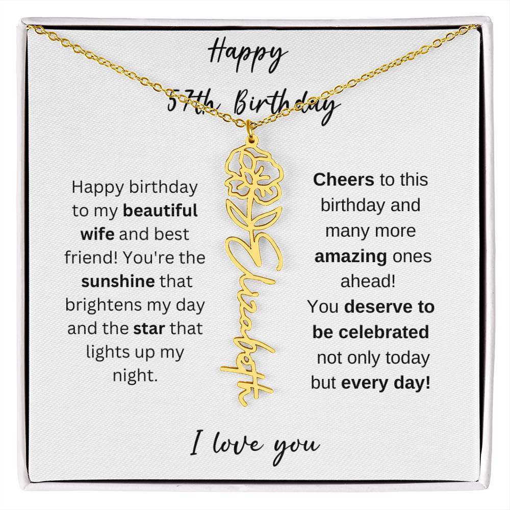 To My Beautiful Wife - Happy 57th Birthday - Flower Name Necklace