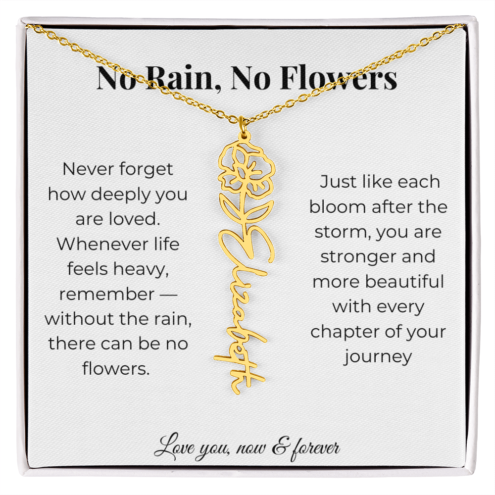 No Rain, No Flowers | Love You Now & Forever | Flower Name Necklace