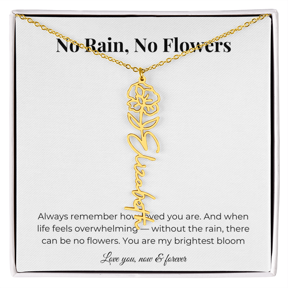No Rain, No Flowers | You Are My Brightest Bloom | Flower Name Necklace