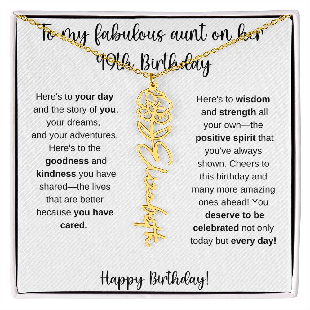 To My Fabulous Aunt - Happy 49th Birthday - Flower Name Necklace
