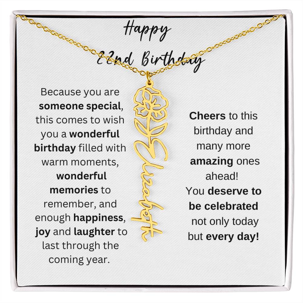 Happy 22nd Birthday - Flower Name Necklace