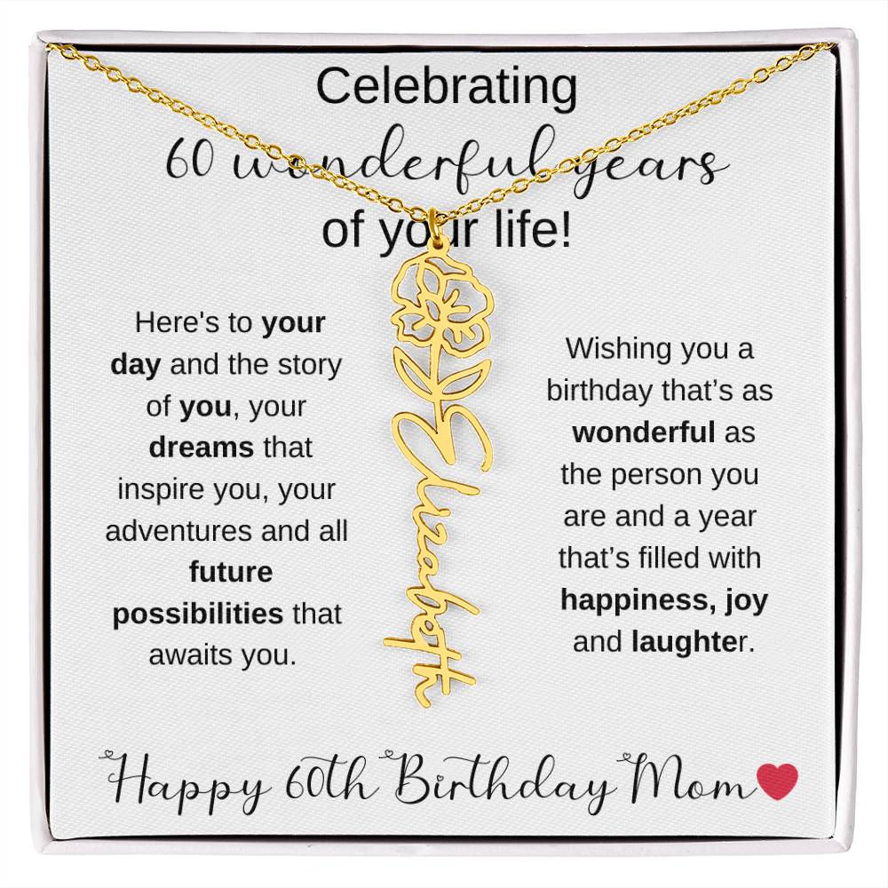 Happy 60th Birthday Mom - Flower Name Necklace