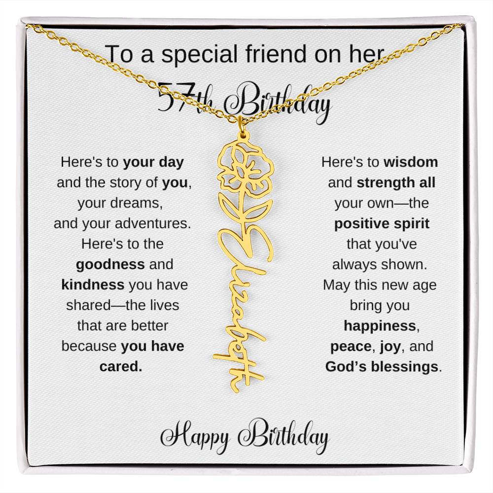 To A Special Friend | Happy 57th Birthday | Flower Name Necklace
