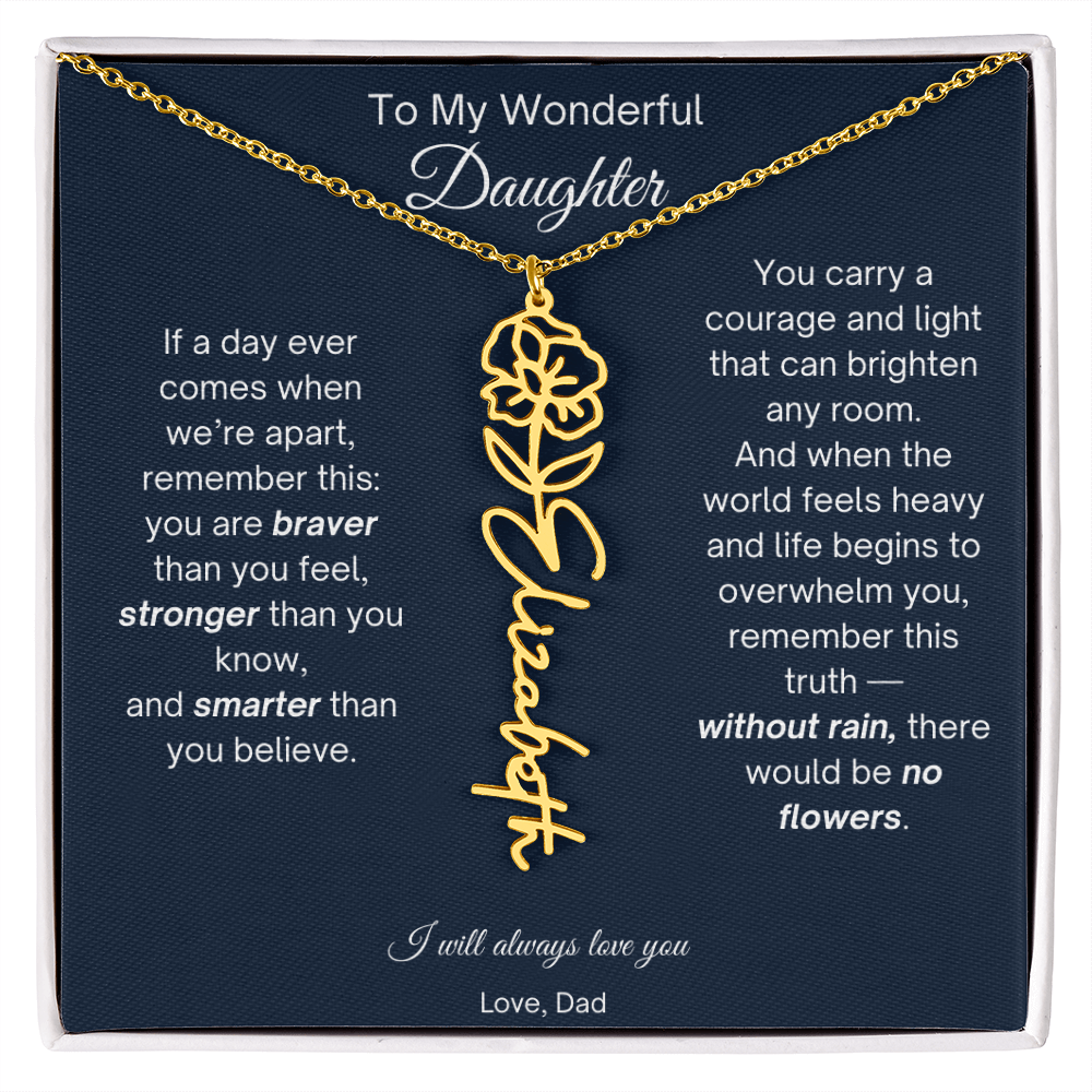 To My Wonderful Daughter - Without Rain, There Would Be No Flowers - Flower Name Necklace