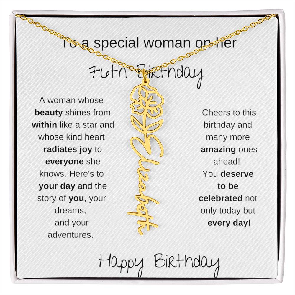 To A Special Women On Her 76th Birthday - Flower Name Necklace