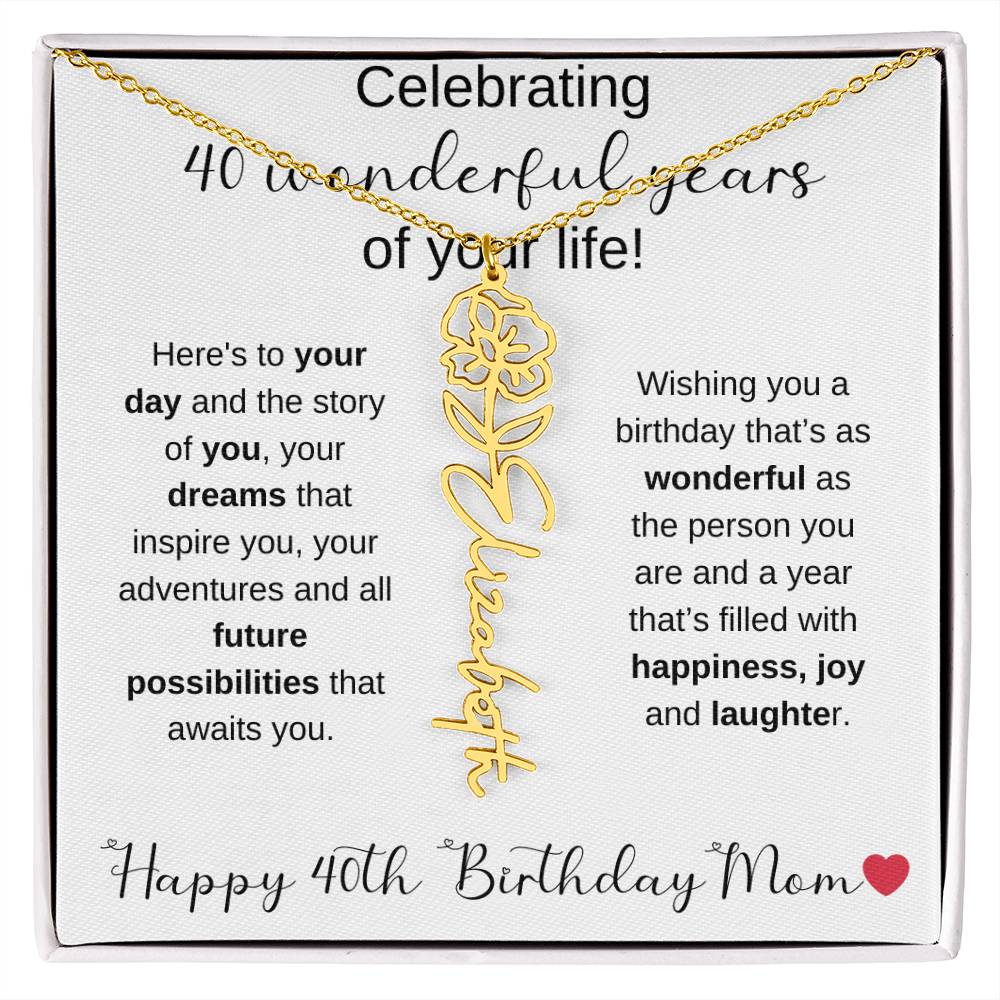 Happy 40th Birthday Mom - Flower Name Necklace