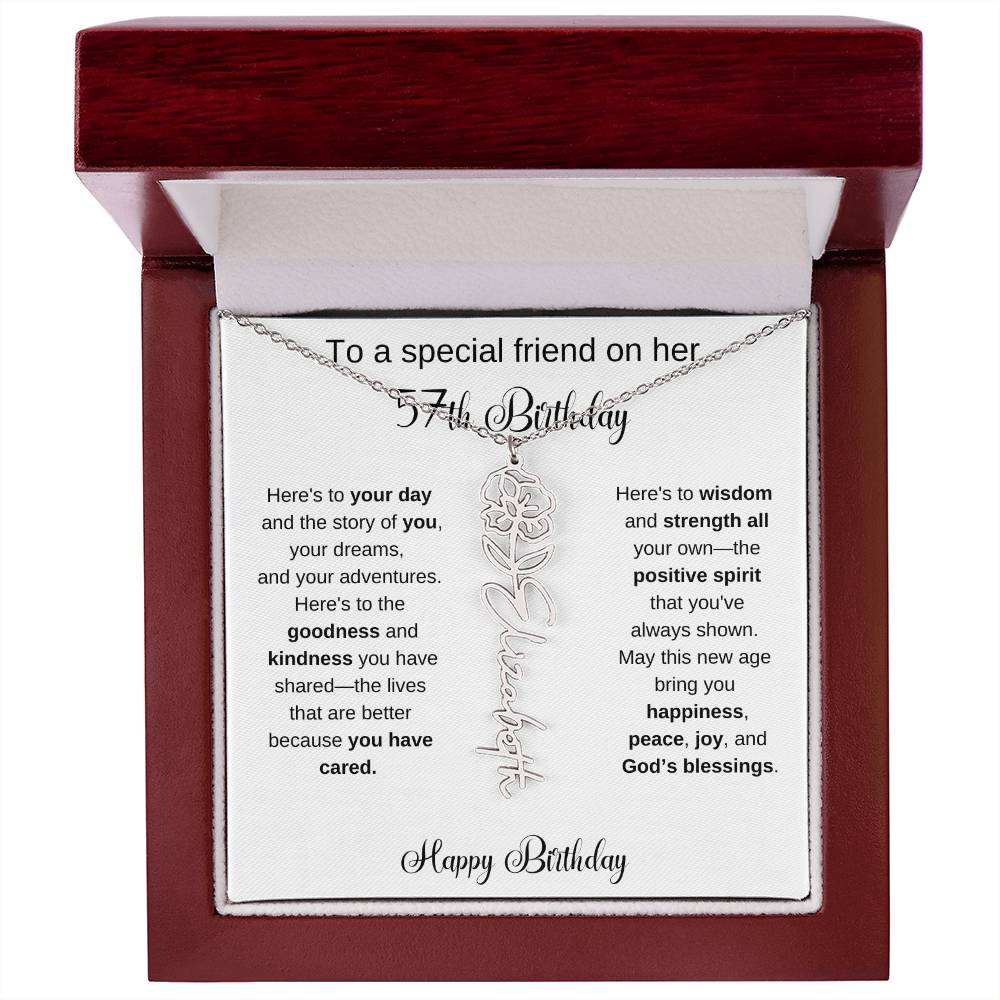 To A Special Friend | Happy 57th Birthday | Flower Name Necklace