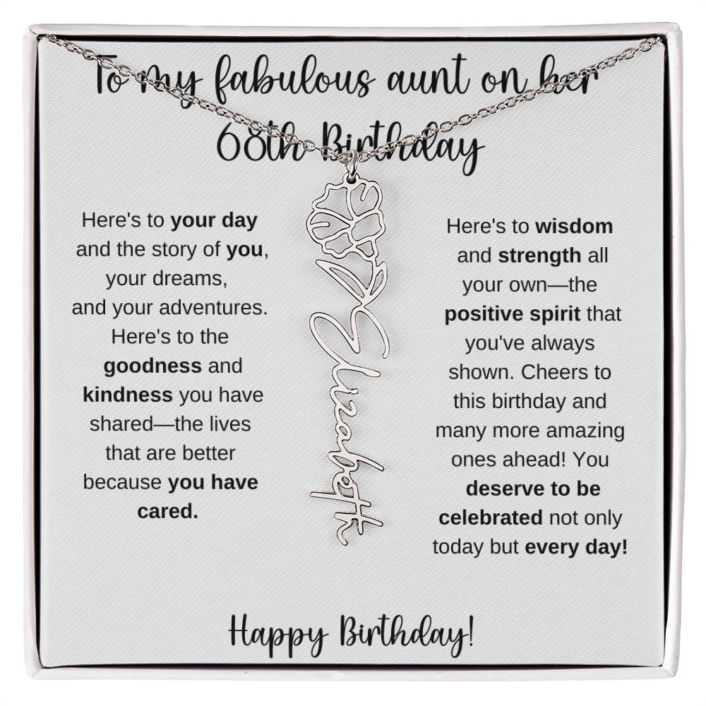 To My Fabulous Aunt - Happy 68th Birthday - Flower Name Necklace