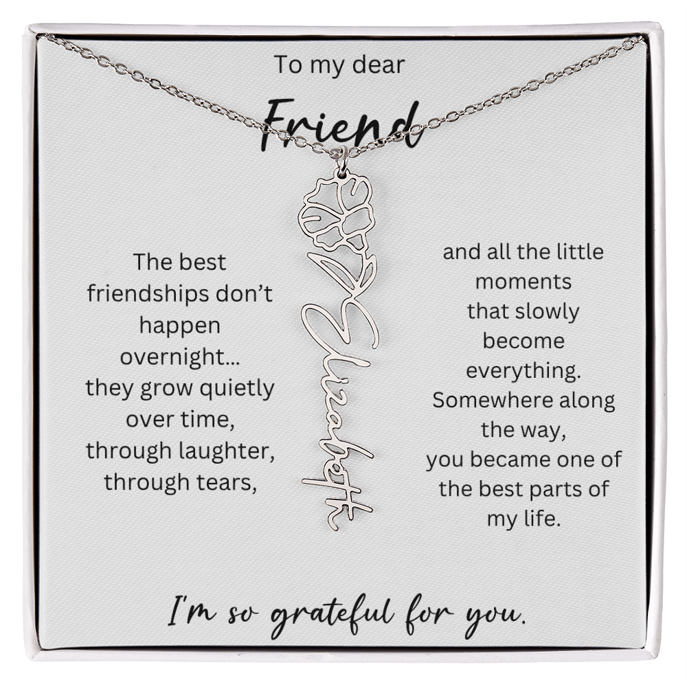 To My Dear Friend | Best Part Of My Life | Birth Flower Name Necklace