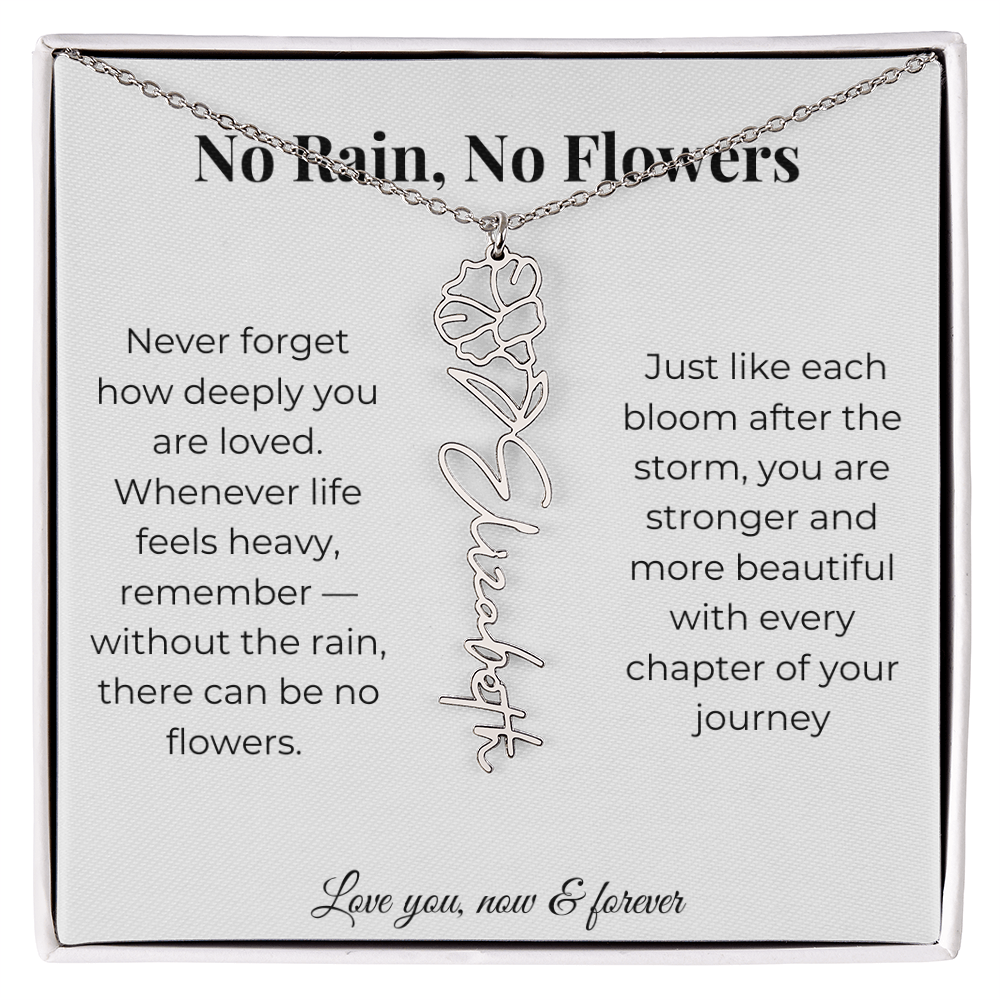 No Rain, No Flowers | Love You Now & Forever | Flower Name Necklace