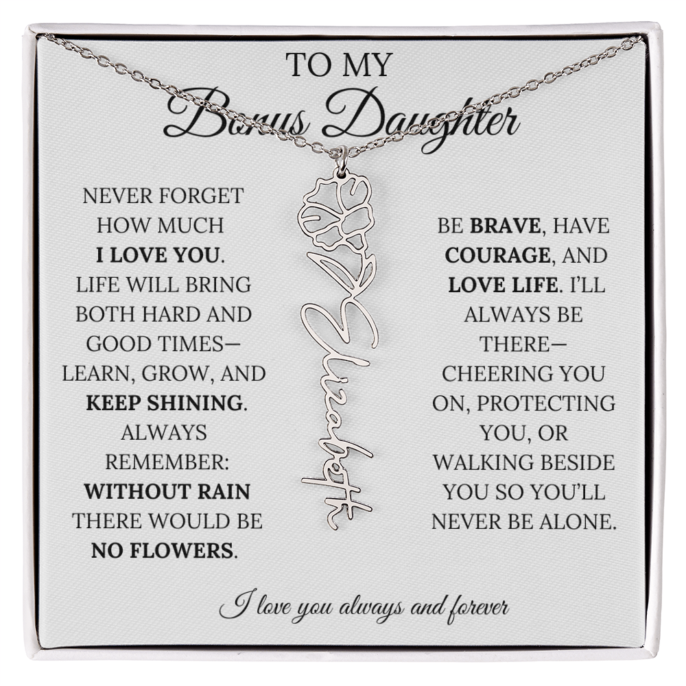 To My Bonus Daughter, Never Forget How Much I Love You - Flower Name Necklace