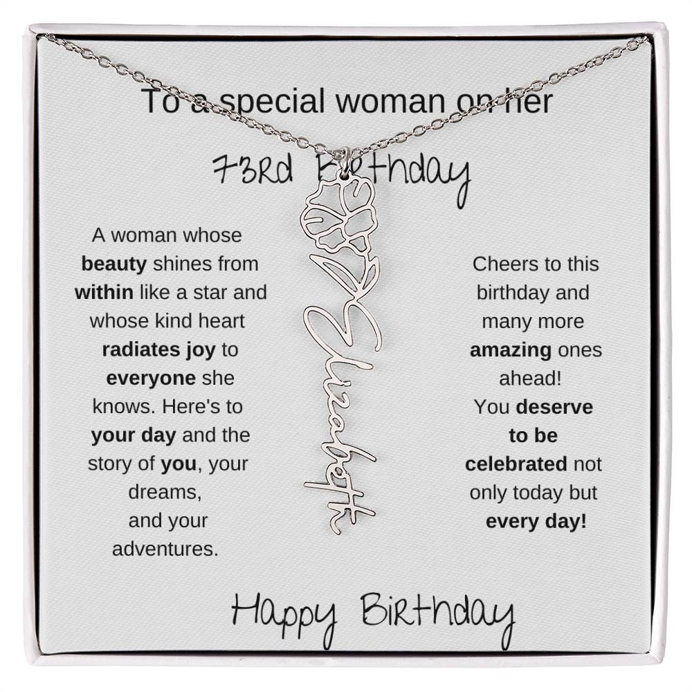 To A Special Women On Her 73rd Birthday - Flower Name Necklace
