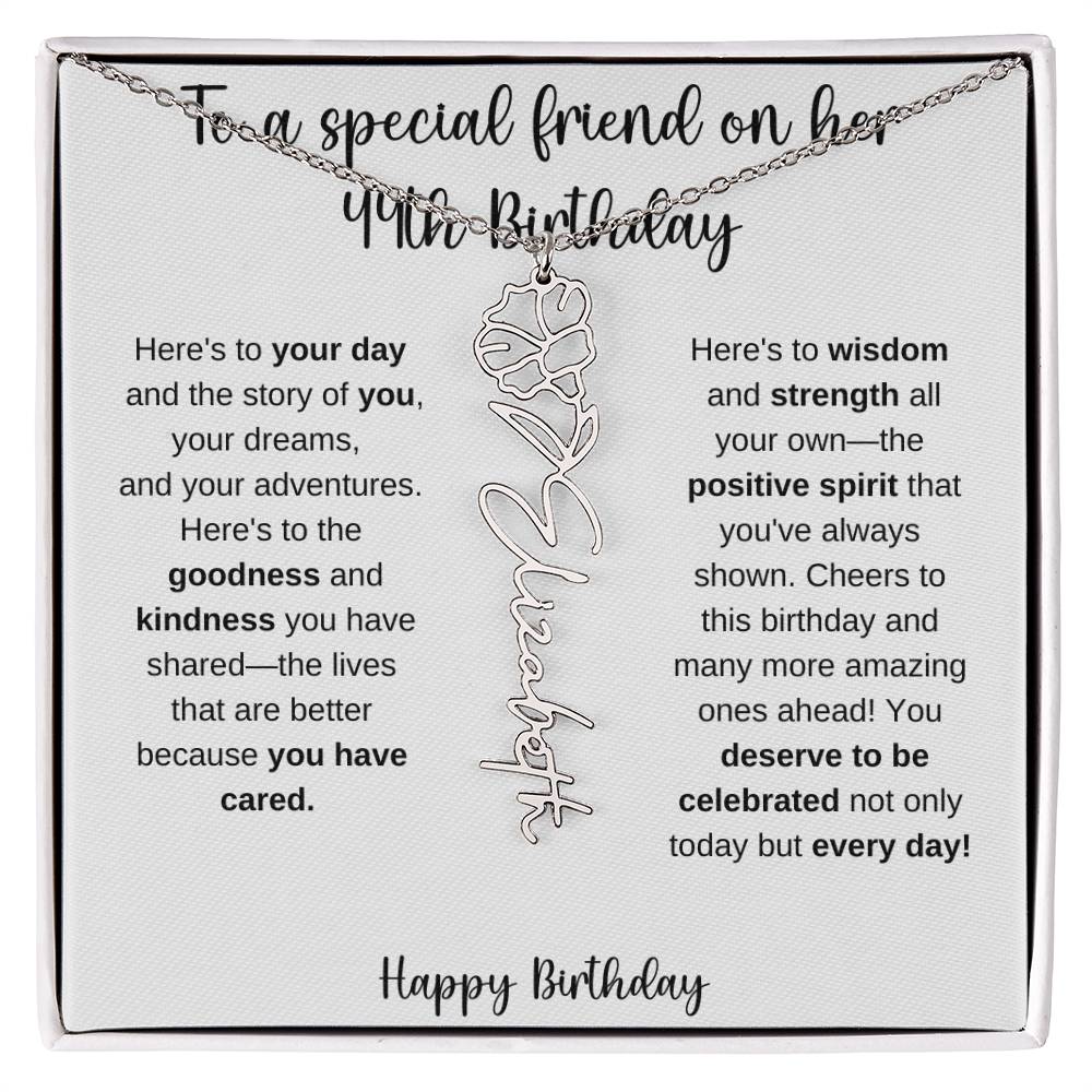 To A Special Friend - Happy 44th Birthday - Flower Name Necklace