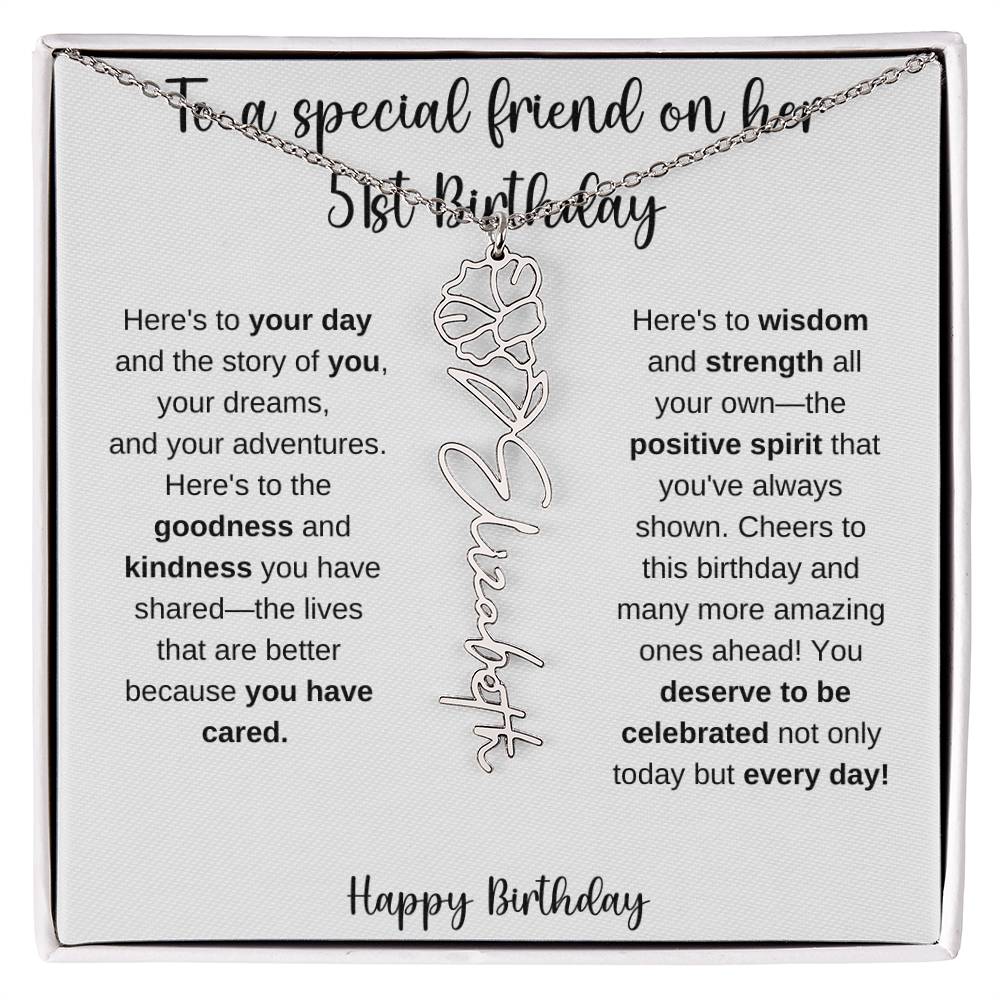 To A Special Friend - Happy 51st Birthday - Flower Name Necklace