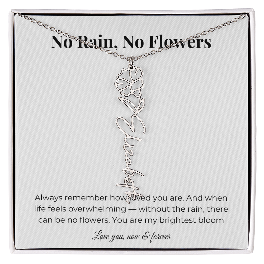 No Rain, No Flowers | You Are My Brightest Bloom | Flower Name Necklace