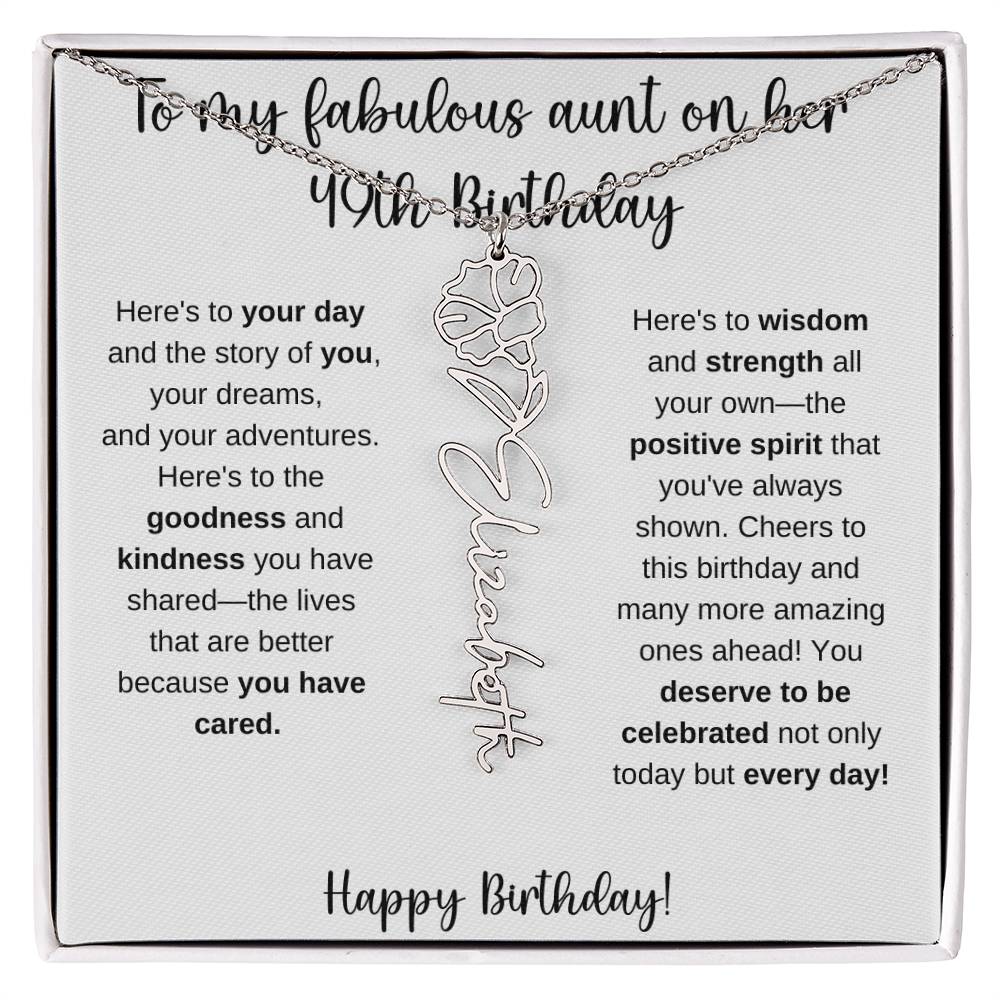 To My Fabulous Aunt - Happy 49th Birthday - Flower Name Necklace